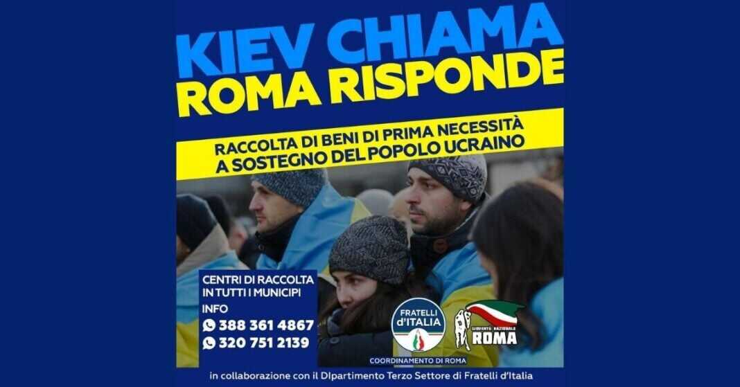 Locandina della campagna di raccolta di beni di prima necessità ‘Kiev chiama Roma risponde’ organizzata da Fratelli d’Italia Roma.